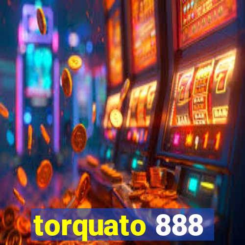torquato 888
